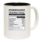 Epidemilogist Nutrition Facts - Funny Coffee Mug
