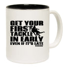 Uau Get Your First Tackle In Early - Funny Coffee Mug