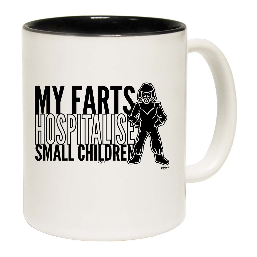 My Farts Hospitalise Small Children - Funny Coffee Mug
