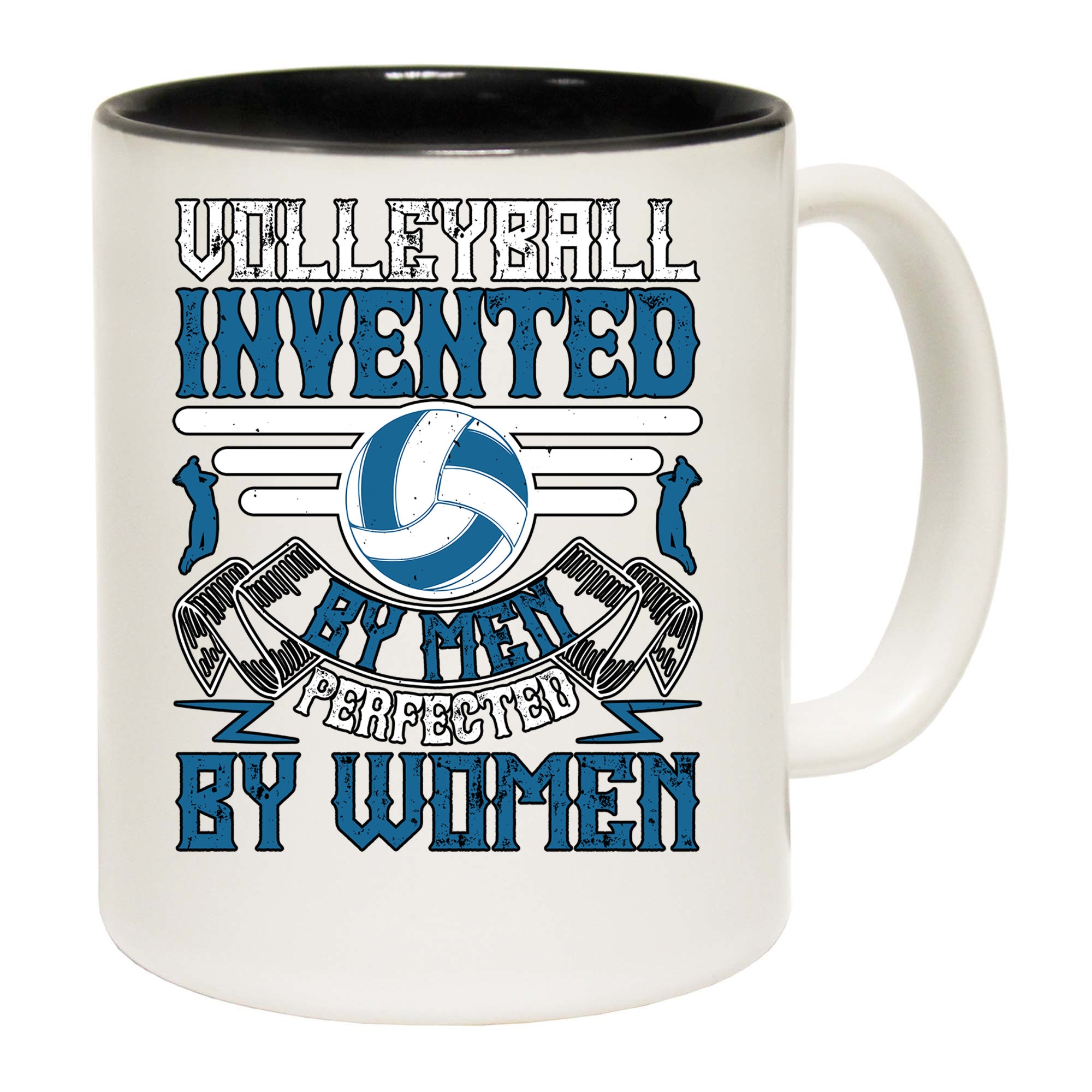 Volleyball Invented By Men Perfected By Women - Funny Coffee Mug
