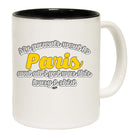 Paris My Parents Went To And All Got - Funny Coffee Mug