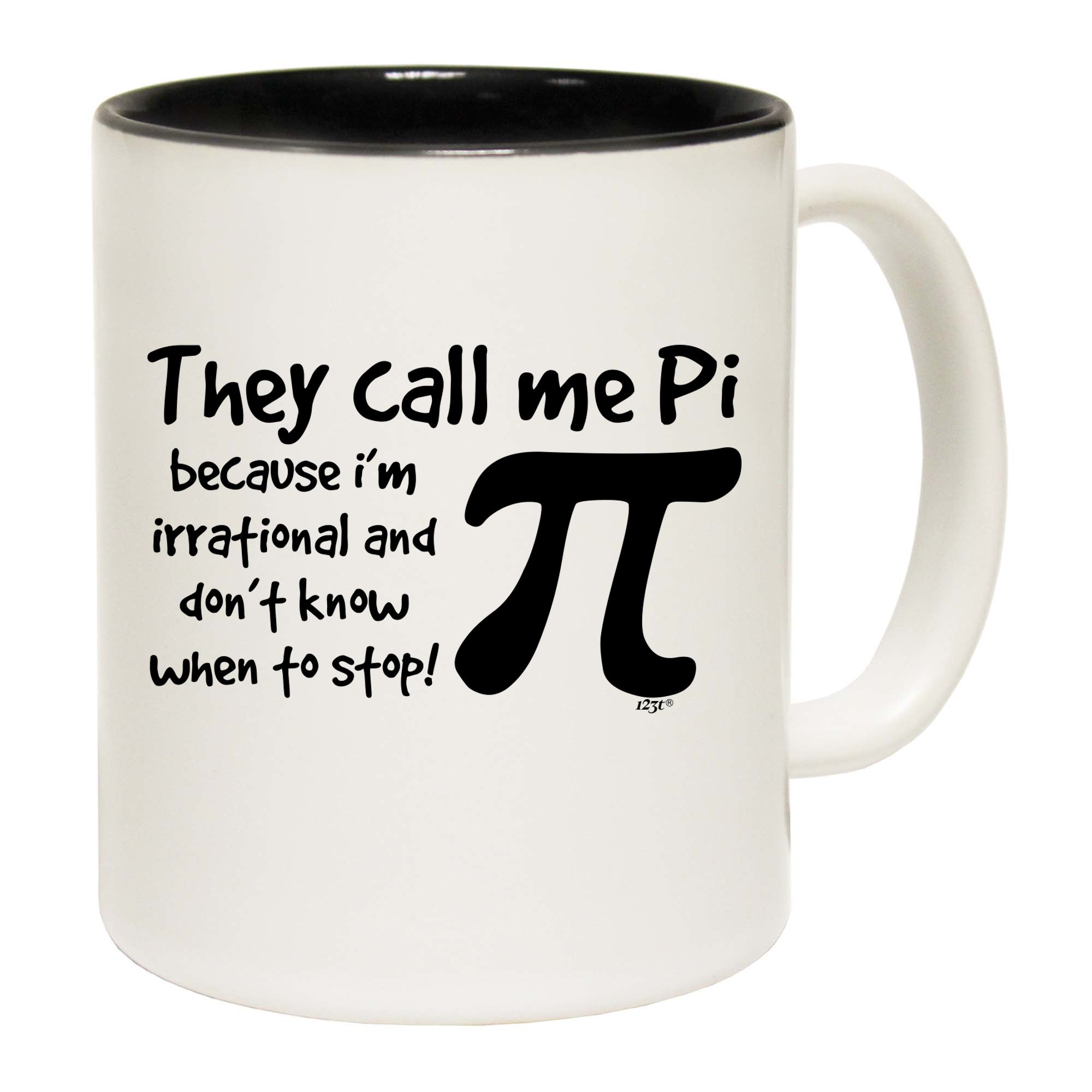 They Call Me P Because Im Irrational - Funny Coffee Mug
