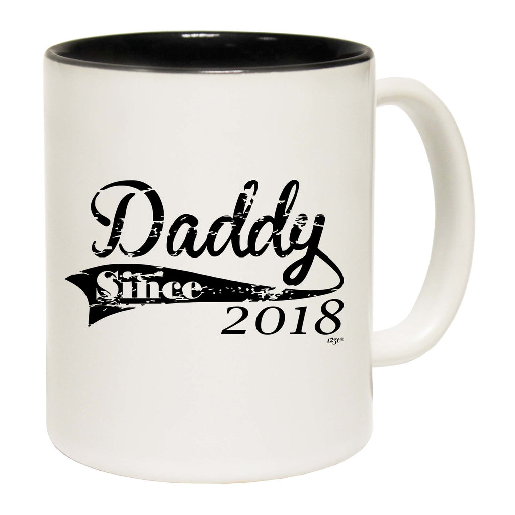 Daddy Since 2018 - Funny Coffee Mug Cup