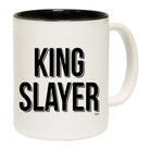 King Slayer - Funny Coffee Mug