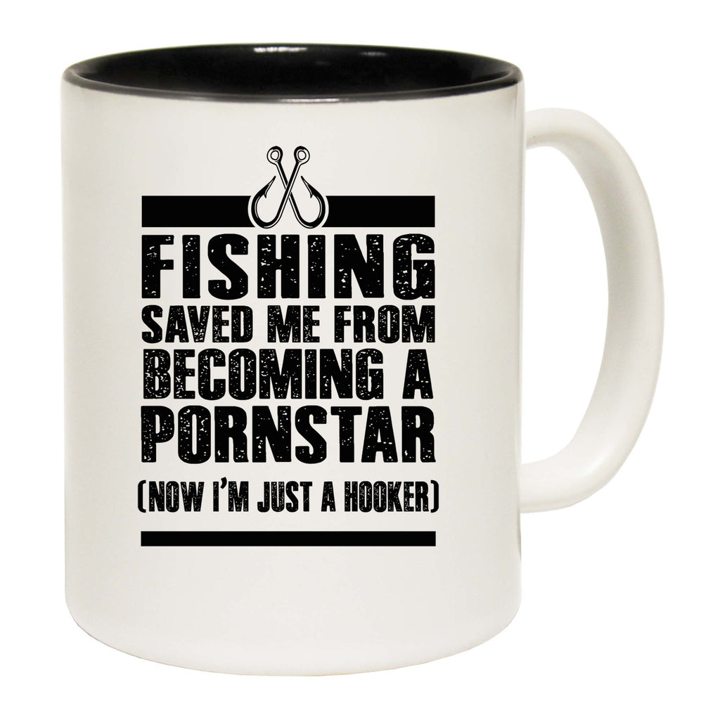 Fishing Saved Me From Becoming A Pornstar Fish - Funny Coffee Mug
