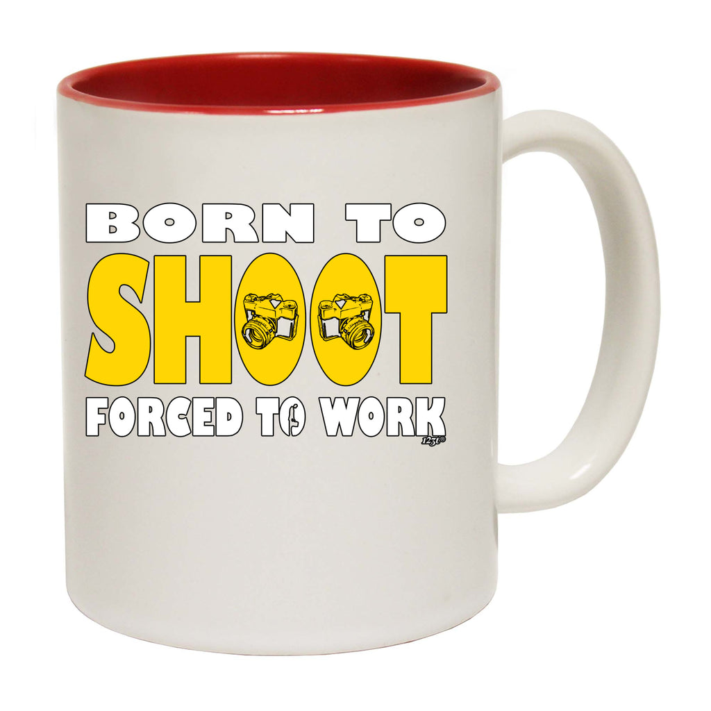 Born To Shoot - Funny Coffee Mug Cup