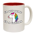 Im Not Weird Im A Unicorn - Funny Coffee Mug Cup