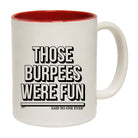 Those Burpees Were Fun Snoe - Funny Coffee Mug
