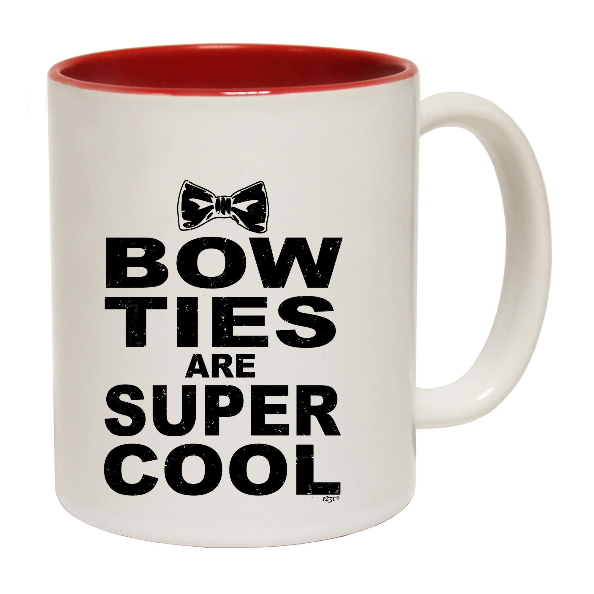 Bow Ties Are Super Cool - Funny Coffee Mug Cup