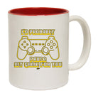 Id Probably Pause My Game For You - Funny Coffee Mug Cup