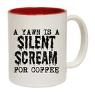 Yawn Silent Scream For Coffee - Funny Coffee Mug