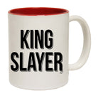 King Slayer - Funny Coffee Mug