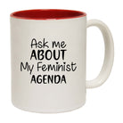 Ask Me About My Feminist Agenda - Funny Coffee Mug