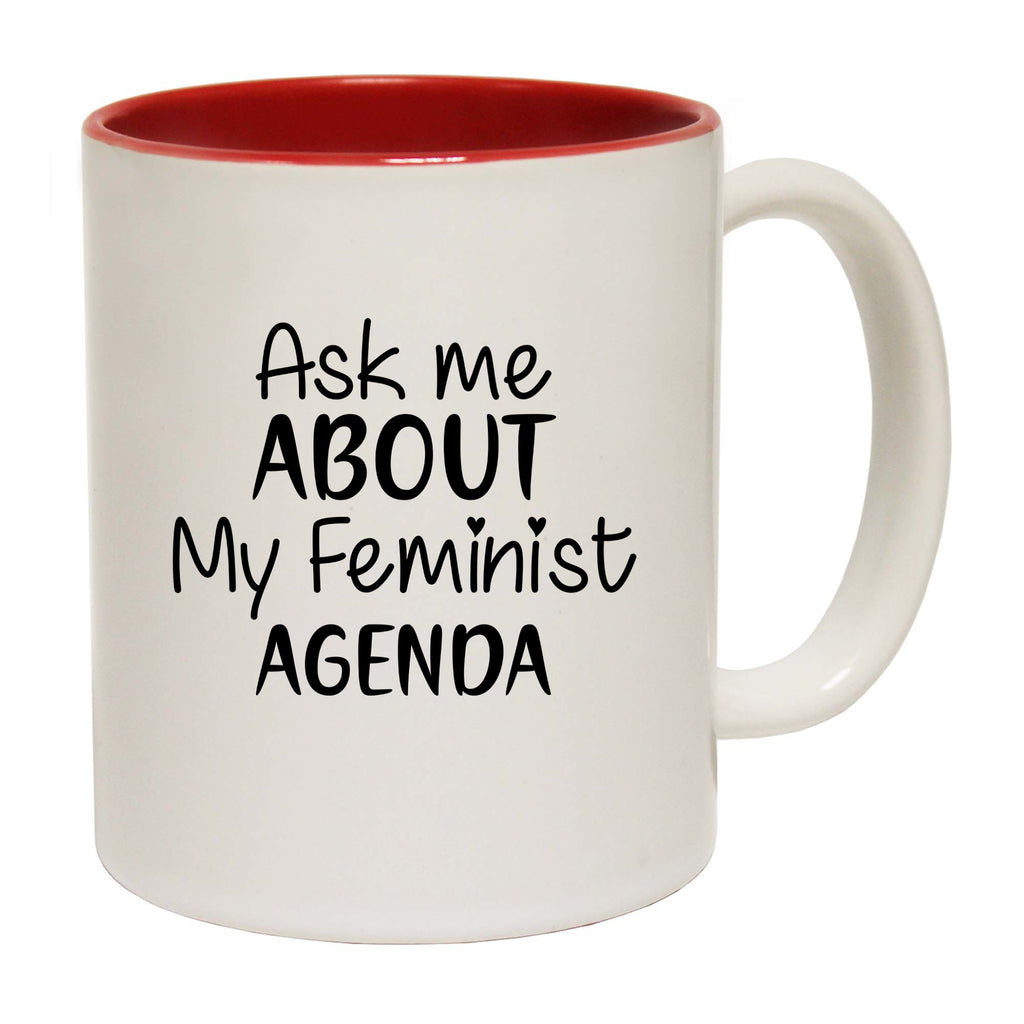 Ask Me About My Feminist Agenda - Funny Coffee Mug
