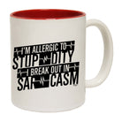 Im Allergic To Stupidity Break Out - Funny Coffee Mug Cup
