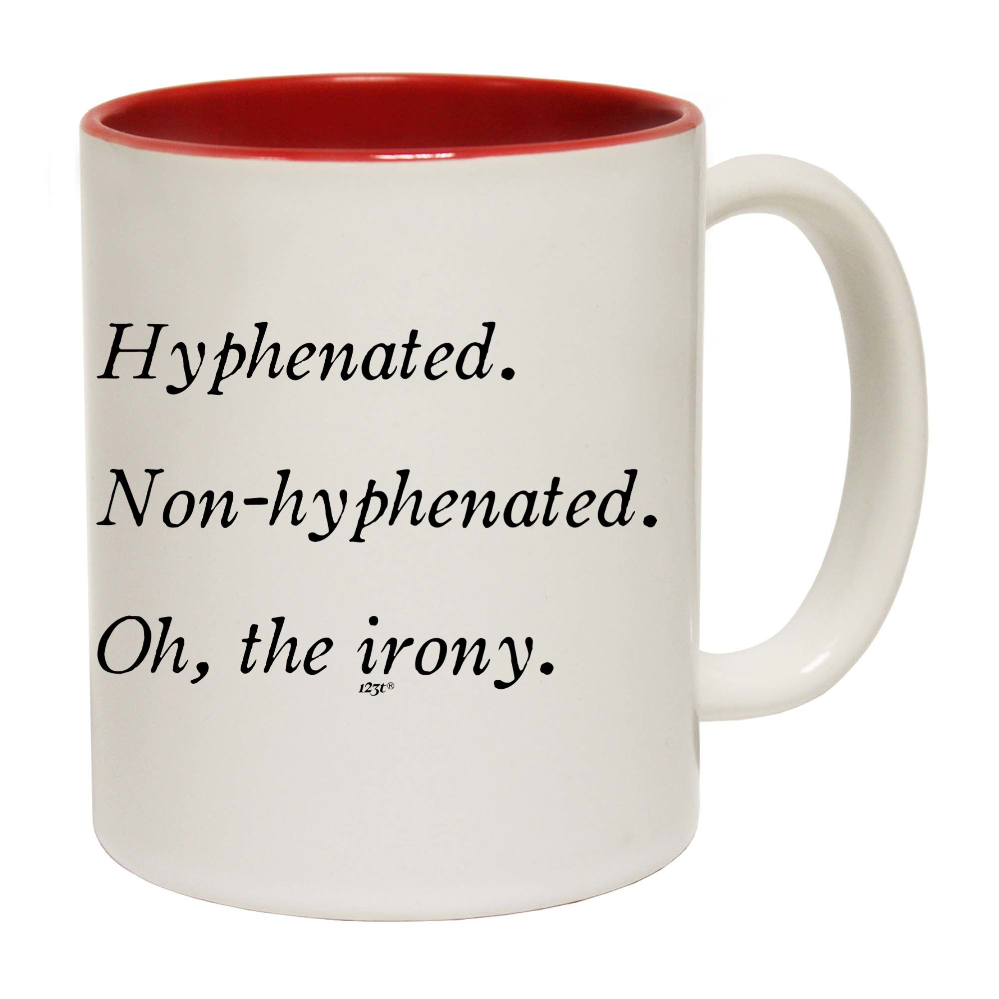 Hyphenated Non Hyphenated - Funny Coffee Mug Cup