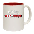 Almost Famous - Funny Coffee Mug Cup