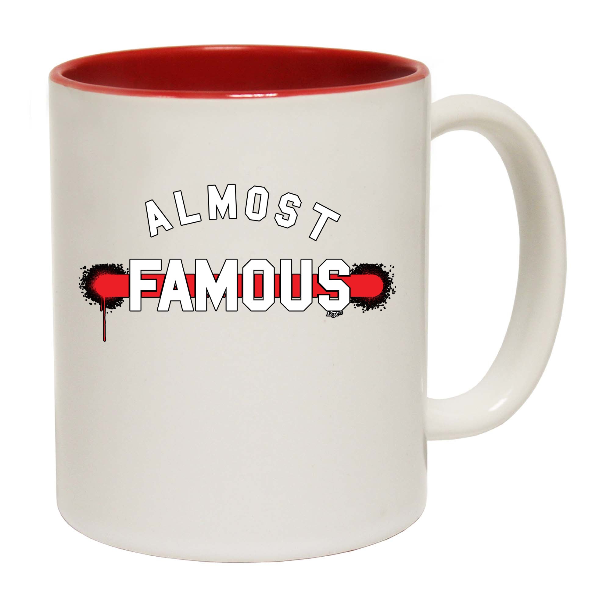 Almost Famous - Funny Coffee Mug Cup