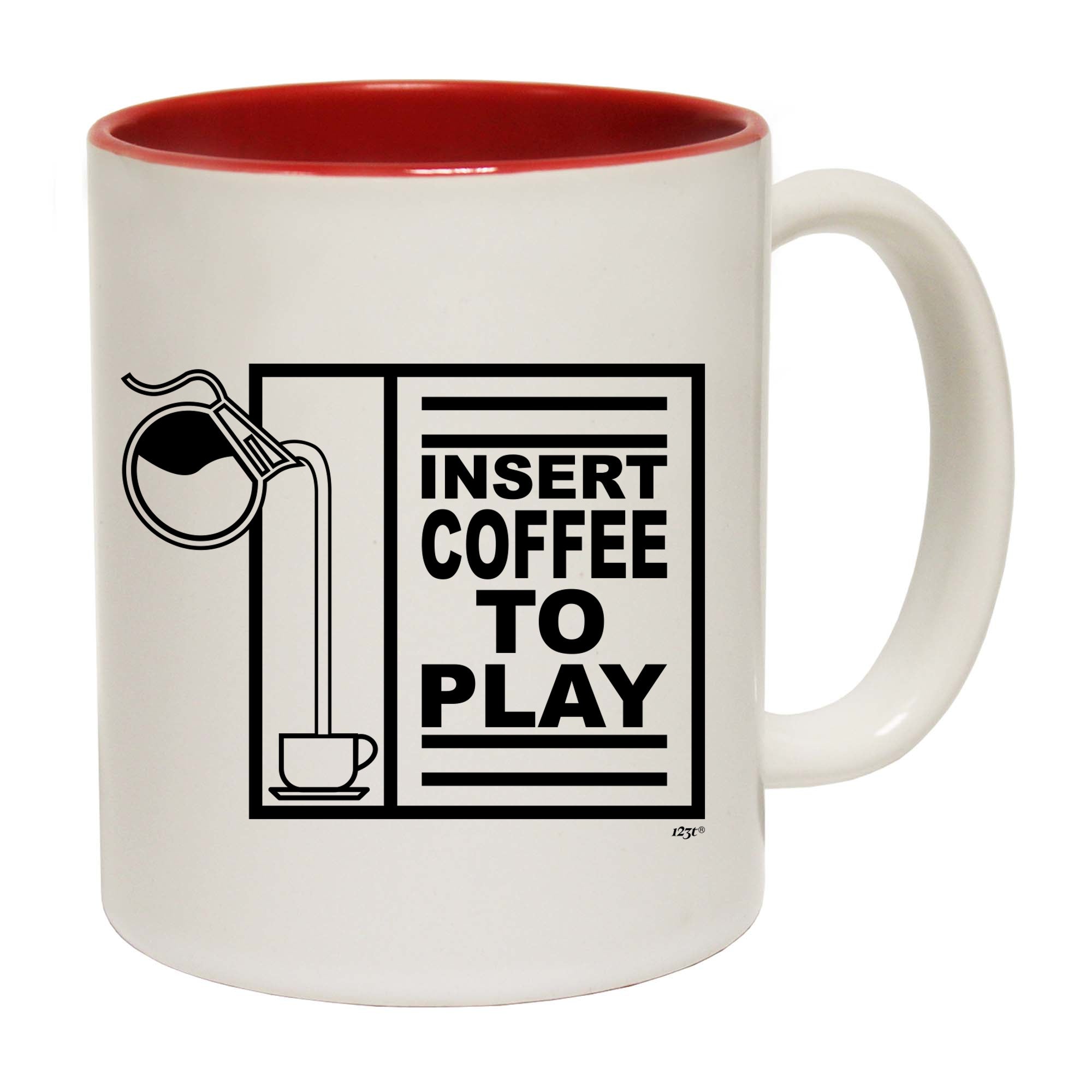 Insert Coffee To Play - Funny Coffee Mug Cup