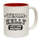 Kelly V2 Team Lifetime Member - Funny Coffee Mug