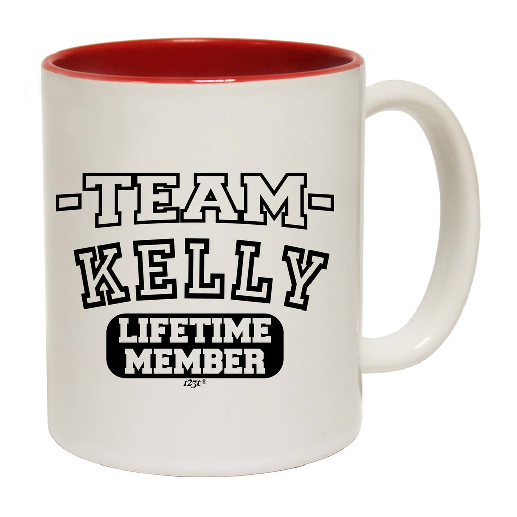Kelly V2 Team Lifetime Member - Funny Coffee Mug