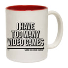 Have Too Many Video Games Snoe - Funny Coffee Mug Cup