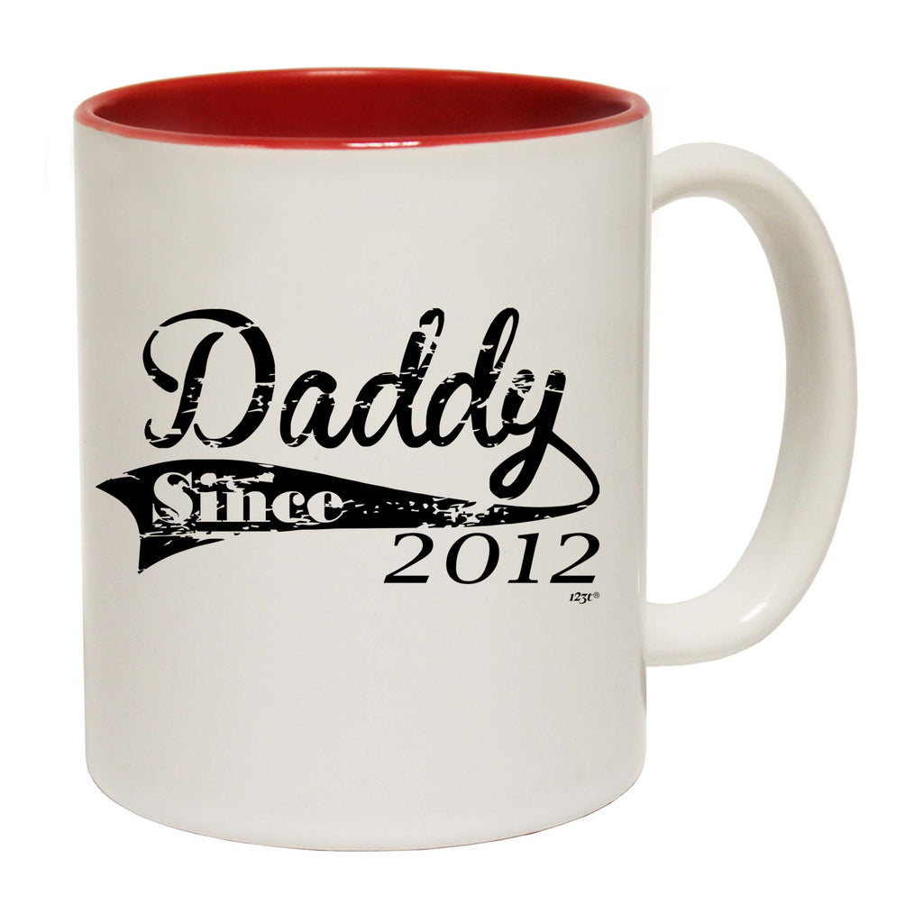 Daddy Since 2012 - Funny Coffee Mug Cup