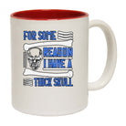 For Some Reason I Have A Thick Skull - Funny Coffee Mug