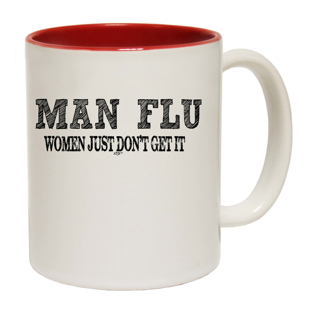 Man Flu Women Just Dont Get It - Funny Coffee Mug