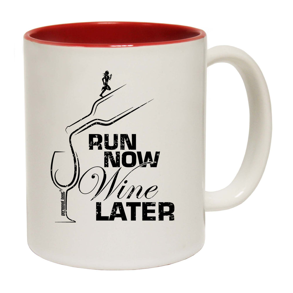 Run Nwine Later Running - Funny Coffee Mug