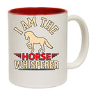 Horse I Am The Horse Whisperer - Funny Coffee Mug