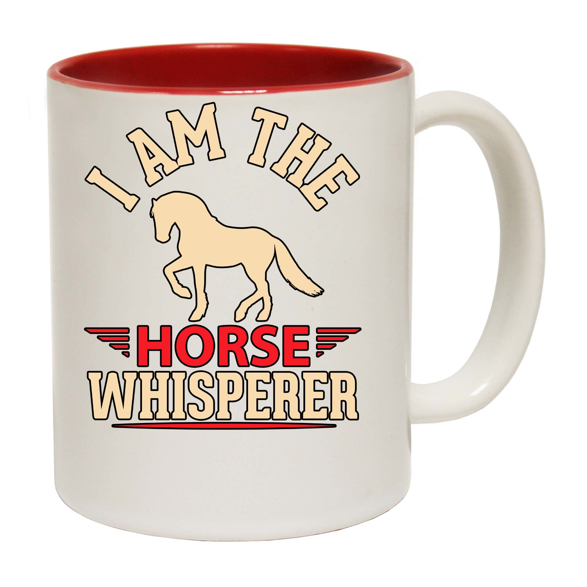 Horse I Am The Horse Whisperer - Funny Coffee Mug