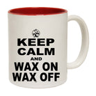 Keep Calm And Wax On Wax Off - Funny Coffee Mug