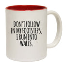 Dont Follow In My Footsteps I Run Into Walls - Funny Coffee Mug