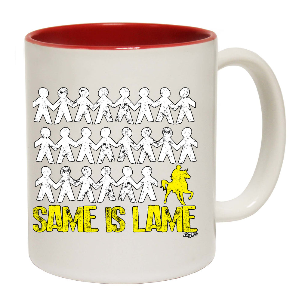 Same Is Lame Horse Ride - Funny Coffee Mug