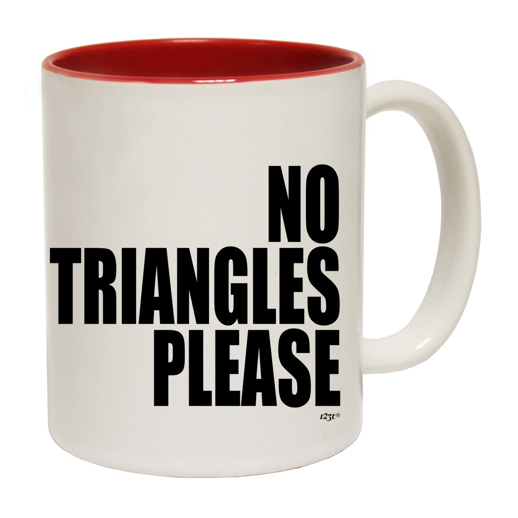 No Triangles Please - Funny Coffee Mug