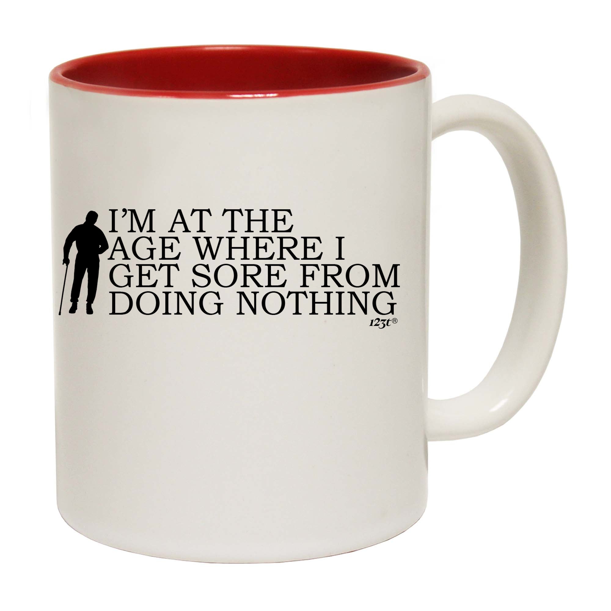 Im At The Age Where I Get Sore - Funny Coffee Mug Cup