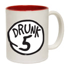 Drunk 5 - Funny Coffee Mug Cup