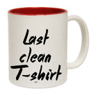 Last Clean Tshirt - Funny Coffee Mug