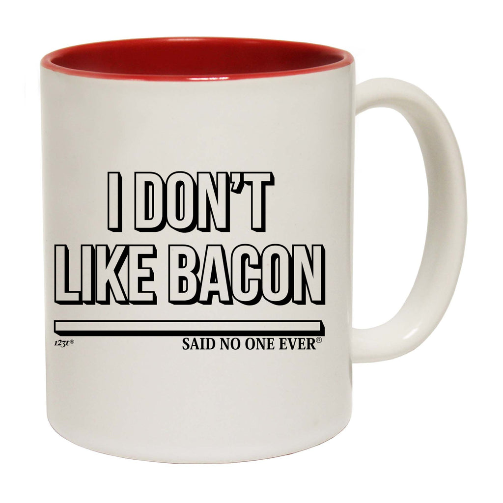 Dont Like Bacon Snoe - Funny Coffee Mug Cup