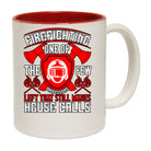Firefighting One Of The Few Professions Left That Still Makes House Calls - Funny Coffee Mug