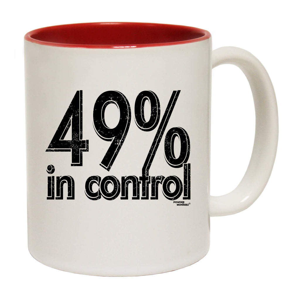 Pm 49 Percent In Control - Funny Coffee Mug