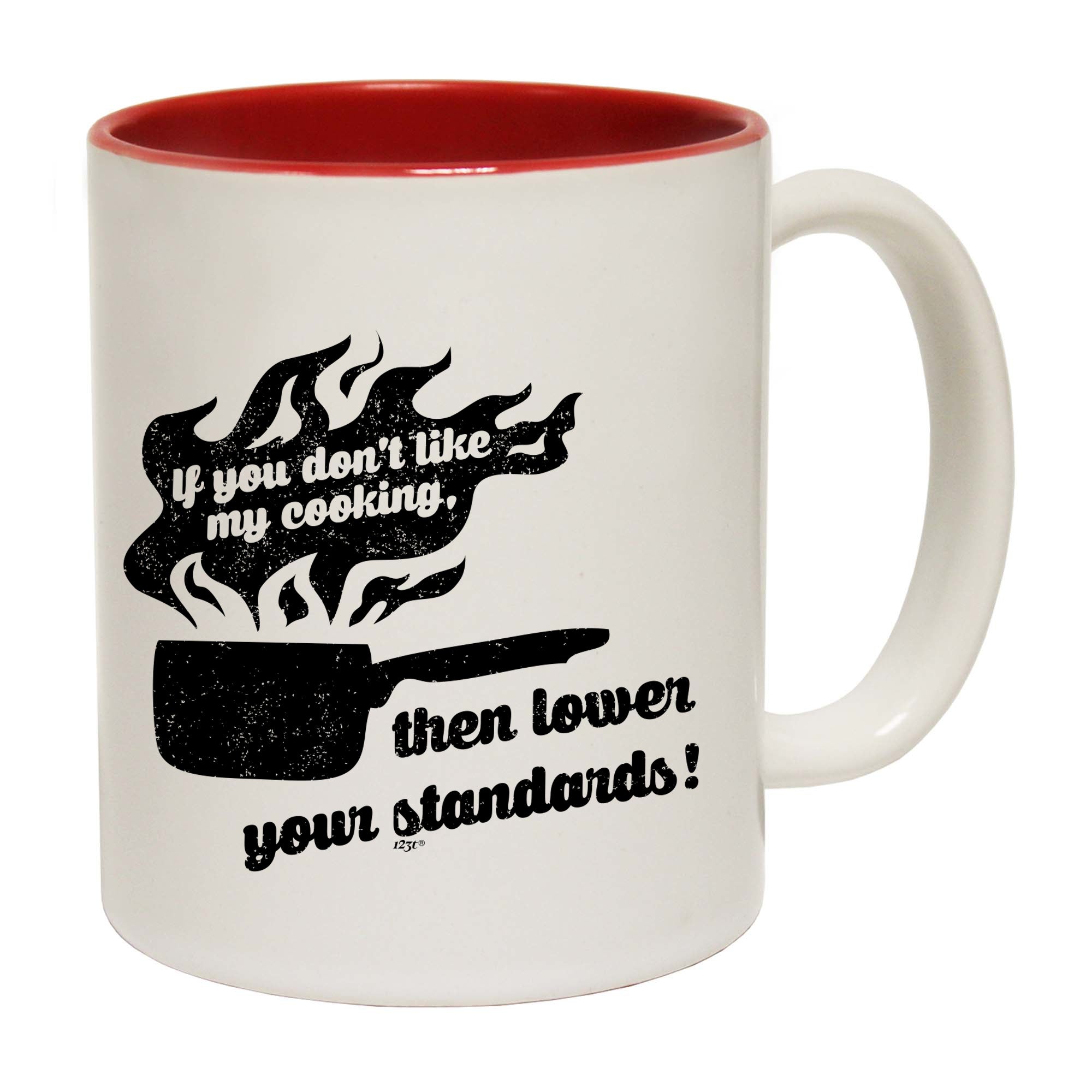 If You Dont Like My Cooking Lower Your Standards - Funny Coffee Mug Cup