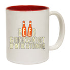 Beer Is The Reason Get Up In The Afternoon - Funny Coffee Mug Cup