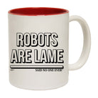 Robots Are Lame Snoe - Funny Coffee Mug