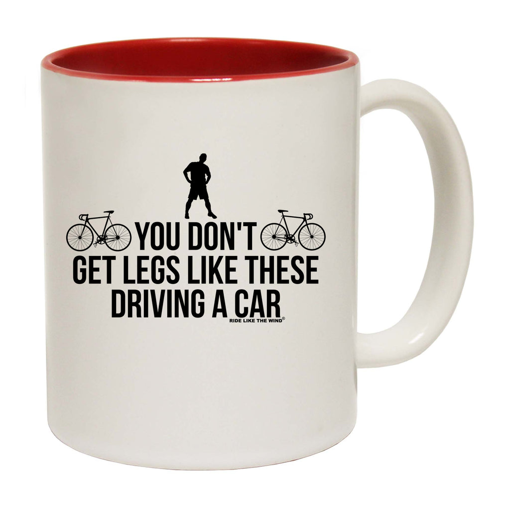 Rltw You Dont Get Legs Like These Driving - Funny Coffee Mug