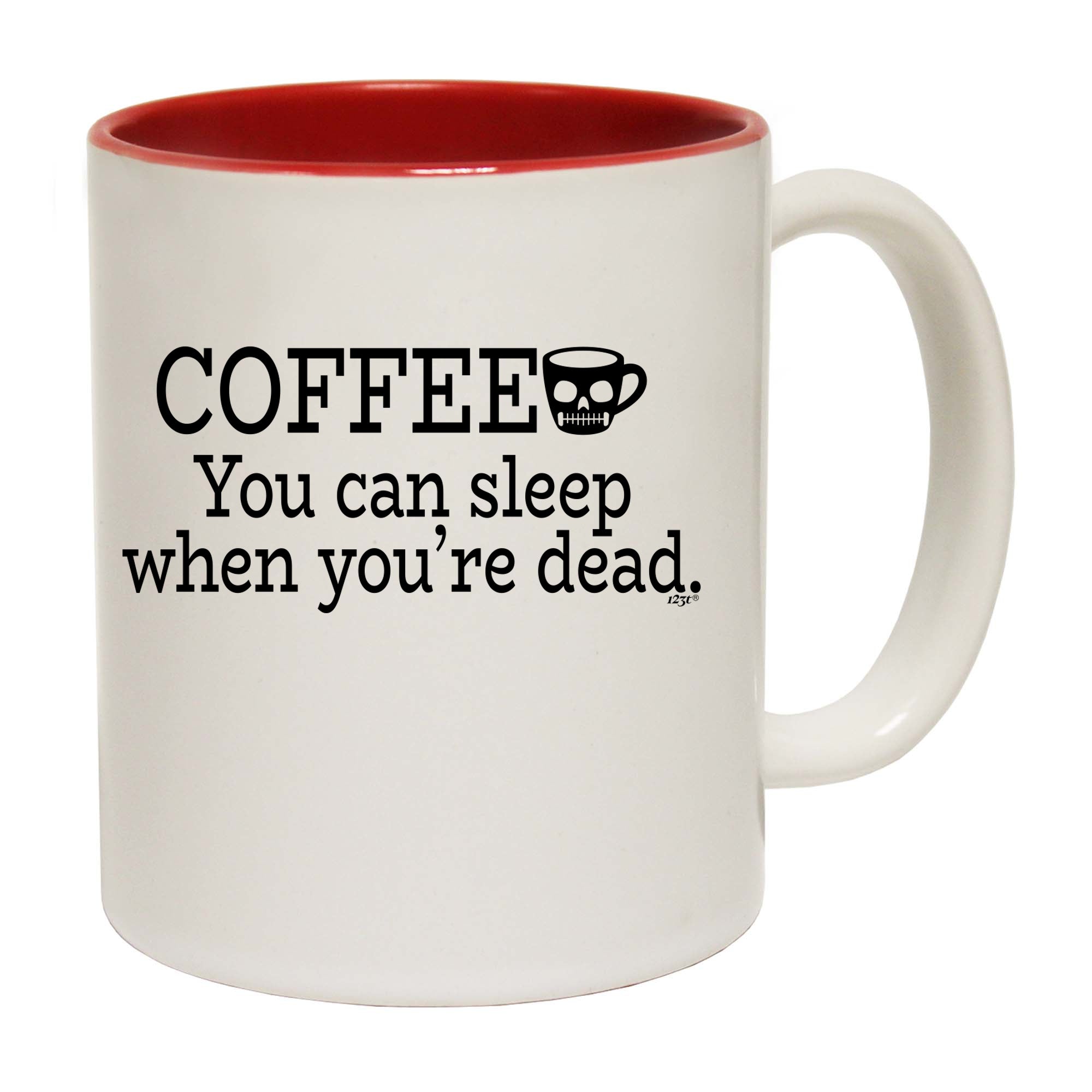 Coffee You Can Sleep Youre Dead - Funny Coffee Mug Cup