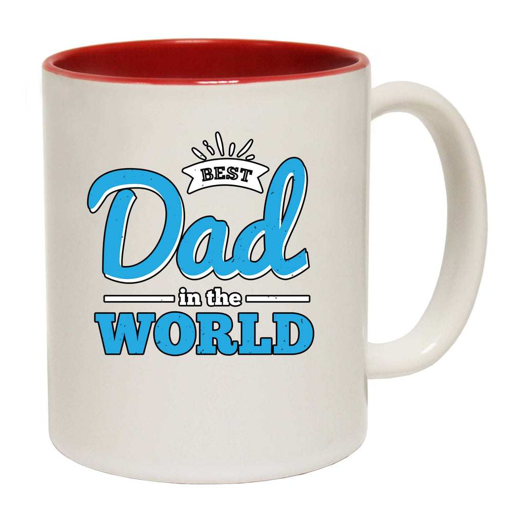 Best Dad In The World - Funny Coffee Mug