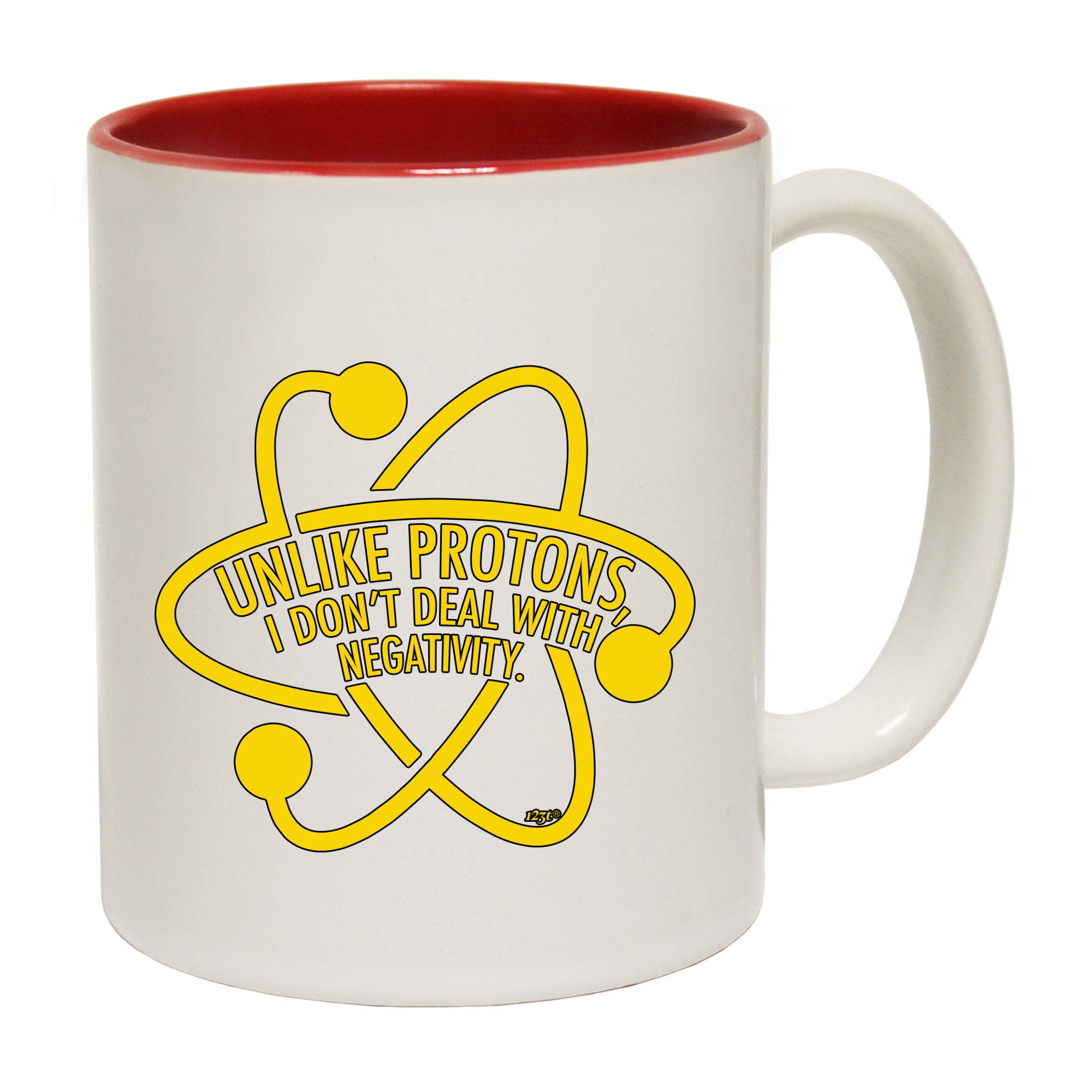 Unlike Protons Dont Deal - Funny Coffee Mug