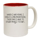 When I Was Young Mountains - Funny Coffee Mug